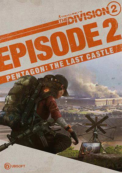 Tom Clancy’s The Division 2: Episode 2 – Pentagon: The Last&nbsp;Castle